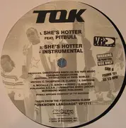 12'' - TOK - She's Hotter / She's Hot