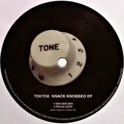 Toktok - Knack Knobbed EP