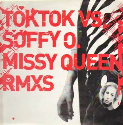 Toktok vs. Soffy O. - Missy Queen (Remixes)