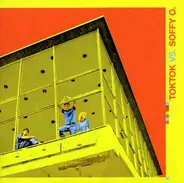 Toktok Vs. Soffy O. - Toktok Vs. Soffy O.