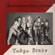 Tokyo Blade - Undercover Honeymoon