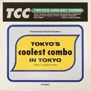 Tokyo's Coolest Combo - Tokyo's Coolest Combo In Tokyo