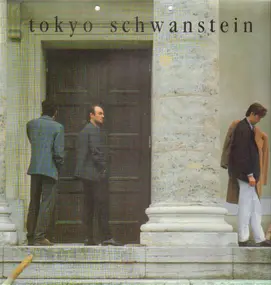 Tokyo Schwanstein - The Very Last Fake Album