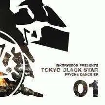 Tokyo Black Star - Psyche Dance ep