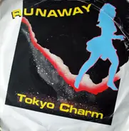 Tokyo Charm - Runaway