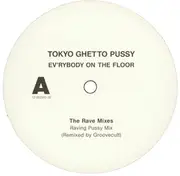 12'' - Tokyo Ghetto Pussy - Ev'rybody On The Floor