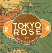 Tokyo Rose - Reinventing a Lost Art