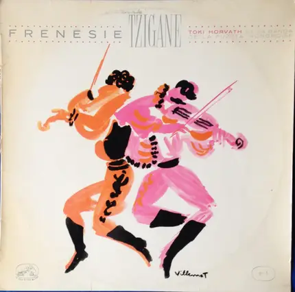 Toki Horvath Et Sa Banda De La Puzsta Hongroise - Frénésie Tzigane