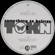 Tokn - Something to Believe