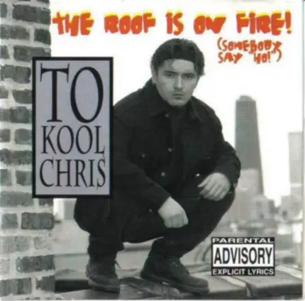 To Kool Chris - Roof Is On Fire
