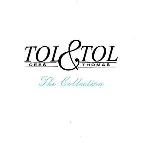 Tol & Tol - The Collection
