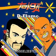 Tolga & D-Flame - Highssgeliebtes Gras