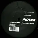 12inch Vinyl Single - Tolga Fidan - All Pleasure Is Relief EP