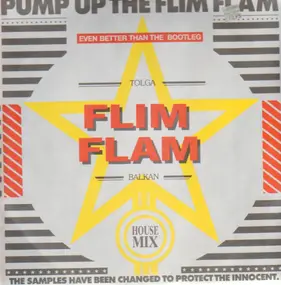 Flim Flam - Pump Up The Flim Flam
