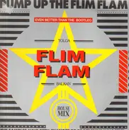 Tolga 'Flim Flam' Balkan - Pump Up The Flim Flam Vol. 1