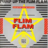 Tolga 'Flim Flam' Balkan - Pump Up The Flim Flam Vol. 1