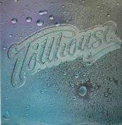 Tollhouse - Tollhouse