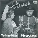 7inch Vinyl Single - Tolnay Klári , Páger Antal , Lehoczky Zsuzsa - Lila Orchideák