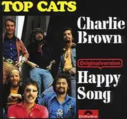 Top Cats - Charlie Brown / Happy Song