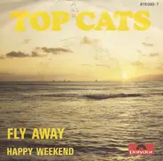 Top Cats - Fly Away