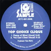 top choice clique - Peace Of Mind / You Can't Deal