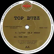 Top Buzz - Livin' In A Dream / The Wok