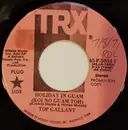 7inch Vinyl Single - Top Gallant - Holiday In Guam