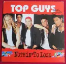 12inch Vinyl Single - Top Guys - Nothin' To Lose - Green Vinyl