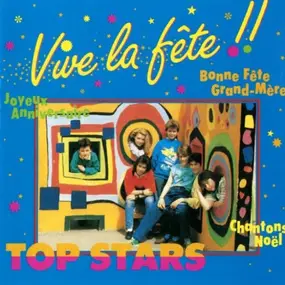 Top Stars - Vive La Fête !!