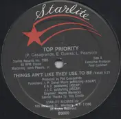 Top Priority - Things Ain't Like They Used To Be