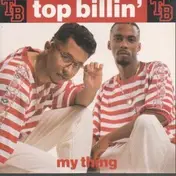 Top Billin - My Thing