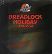 12'' - Top Deck - Dreadlock Holiday (Rap-Sody)