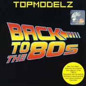 Topmodelz - Back to the 80s