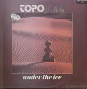 Topo - Under The Ice