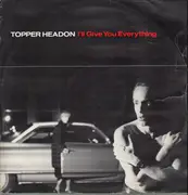 12inch Vinyl Single - Topper Headon - I'll Give You Everything