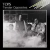 LP - TOPS - Tender Opposites - 'COULD BE CANADA'S ANSWER TO TWIN SISTER'
