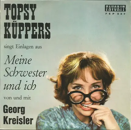 Topsy Küppers Und Georg Kreisler - Einlagen Aus "Meine Schwester Und Ich"