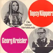 Topsy Küppers & Georg Kreisler - Die Heisse Viertelstunde