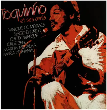 Toquinho - Toquinho Et Ses Amis