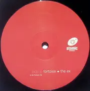 12inch Vinyl Single - Tortoise + The Ex - In The Fishtank