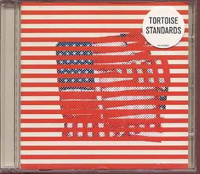 Tortoise - Standards