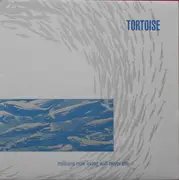 LP - Tortoise - Millions Now Living Will Never Die