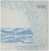 LP - Tortoise - Millions Now Living Will Never Die
