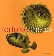Tortoise / The Ex - In the Fishtank