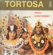 Tortosa - Tortosa (Canta: Lord Henry)
