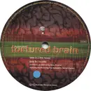 12inch Vinyl Single - Tortured Brain - The Raver / B.Side