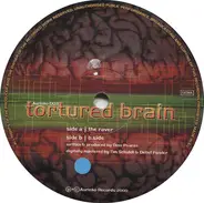 Tortured Brain - The Raver / B.Side