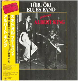 Albert King - Tōru Ōki Blues Band Featuring Albert King