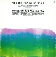Toru Takemitsu / Yoshinao Nakada - November Steps / Songs Of Praise To Beauty