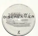 12'' - Torul W/ - Discreamer